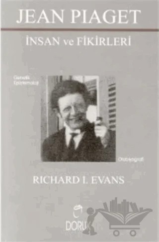 Jean Piaget - İnsan ve Fikirleri – Richard I. Evans – Doruk Yayınları kitap kapağı