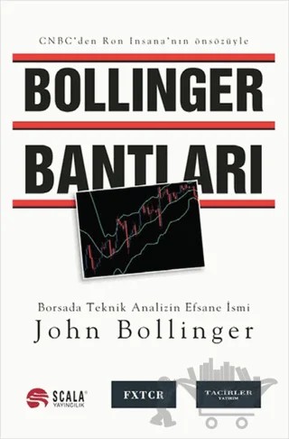 Bollinger Bantları – John Bollinger – Scala Yayıncılık kitap kapağı