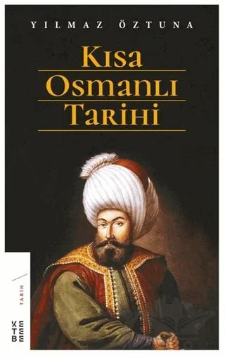 Kısa Osmanlı Tarihi