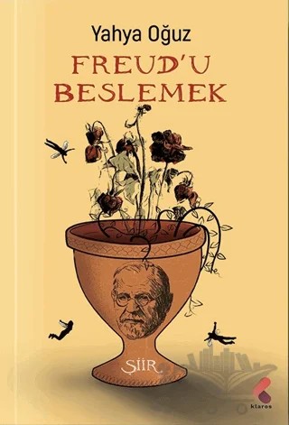 Freud'u Beslemek – Necati Karataş – Klaros Yayınları kitap kapağı