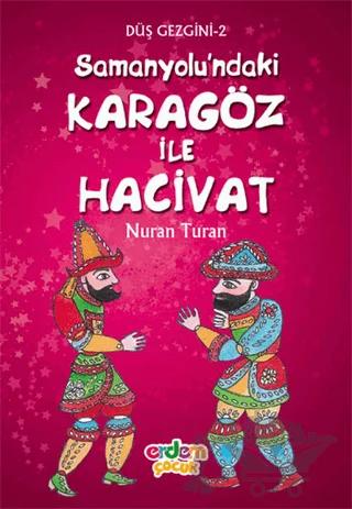 Samanyolu’ndaki Karagöz İle Hacivat