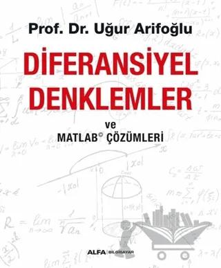 Diferansiyel Denklemler ve Matlab Çözümleri