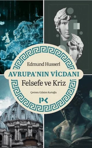 Avrupa'nın Vicdanı - Felsefe ve Kriz – Edmund Husserl – Profil Kitap kitap kapağı
