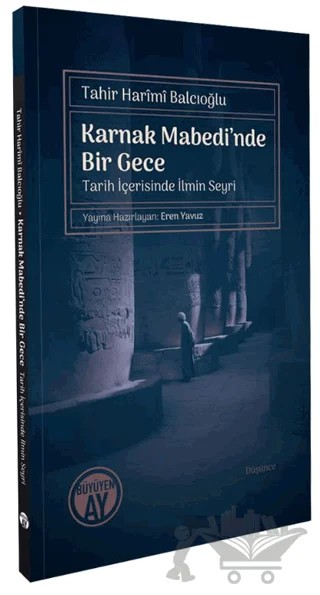 Karnak Mabedi’nde Bir Gece – Tahir Harimi Balcıoğlu – Büyüyen Ay Yayınları kitap kapağı