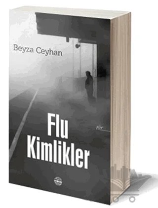Flu Kimlikler – Beyza Ceyhan – Mühür Kitaplığı kitap kapağı