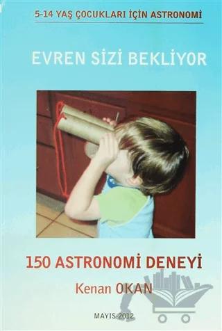 Evren Sizi Bekliyor-150 Astronomi Deneyi