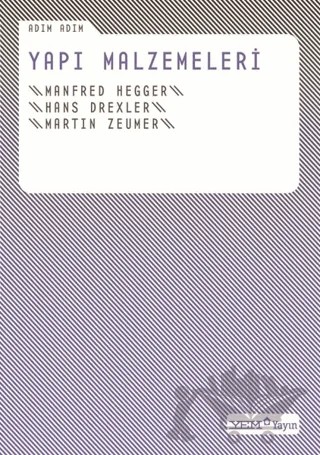 Adım Adım Yapı Malzemeleri – Hans Drexler, Manfred Hegger, Martin Zeumer – YEM Yayın kitap kapağı
