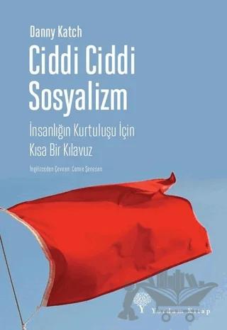 Ciddi Ciddi Sosyalizm