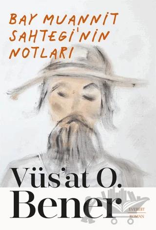 Bay Muannit Sahtegi’nin Notları