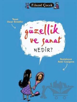 Güzellik ve Sanat Nedir?
