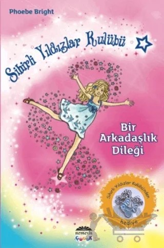 Sihirli Yıldızlar Kulübü 1 - Bir Arkadaşlık Dileği – Phoebe Bright – Nemesis Kitap kitap kapağı
