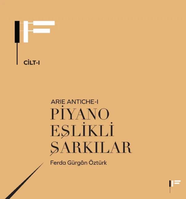 Piyano Eşlikli Şarkılar Arie Antiche I