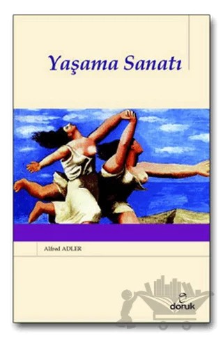 Yaşama Sanatı – Alfred Adler – Doruk Yayınları kitap kapağı