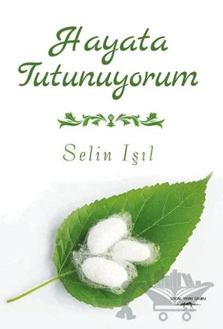 Hayata Tutunuyorum