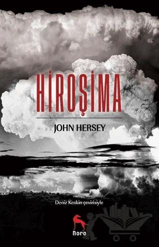 Hiroşima – John Hersey – Nora Kitap kitap kapağı