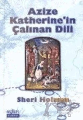 Azize Katherine’in Çalınan Dili – Sheri Holman – Aykırı Yayınları kitap kapağı