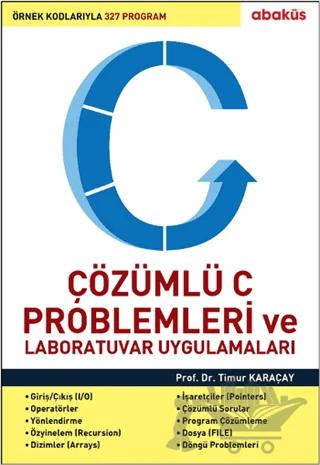 Çözümlü C Problemleri ve Laboratuvar Uygulamaları