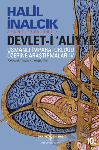 Devlet-i Aliyye: Osmanlı İmparatorluğu Üzerine Araştırmalar 4