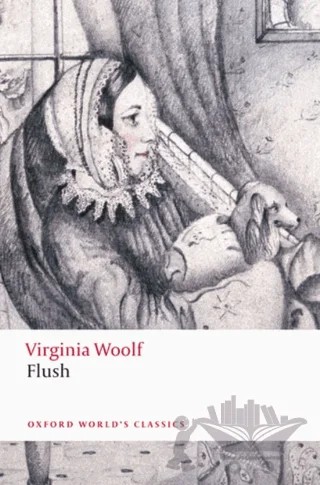 Flush – Virginia Woolf – Oxford University Press - Classics kitap kapağı