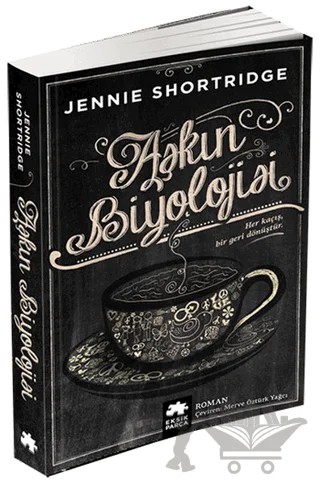 Aşkın Biyolojisi – Jennie Shortridge – Eksik Parça Yayınları kitap kapağı