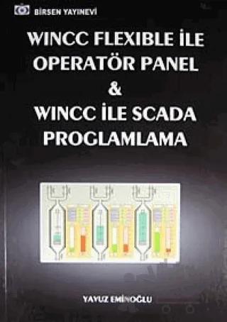 Wincc Flexible ile Operatör Panel ve Wincc ile Scada Programlama