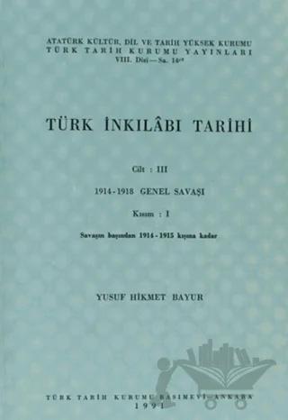 Türk İnkılabı Tarihi Cilt: 3 Kısım: 1