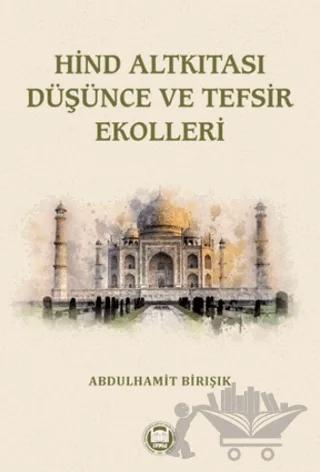 Hind Altkıtası Düşünce ve Tefsir Ekolleri