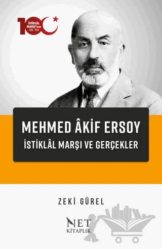 Mehmed Akif Ersoy - İstiklal Marşı ve Gerçekler