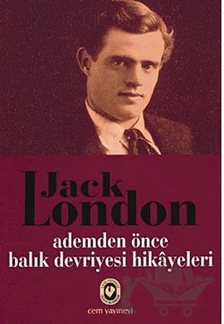 Ademden Önce - Balık Devriyesi Hikayeleri – Jack London – Cem Yayınevi kitap kapağı