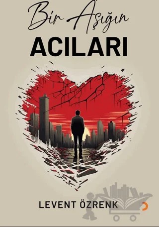 Bir Aşığın Acıları – Levent Özrenk – Cinius Yayınları kitap kapağı