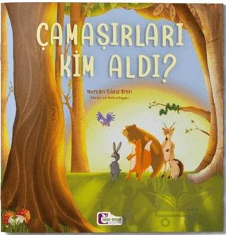 Çamaşırları Kim Aldı - Şiirimsi Masallar