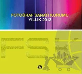 Fotoğraf Sanatı Kurumu Yıllık 2013