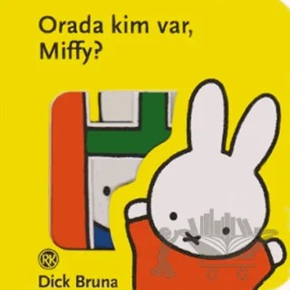 Orada Kim Var Miffy? – Dick Bruna – Remzi Kitabevi kitap kapağı