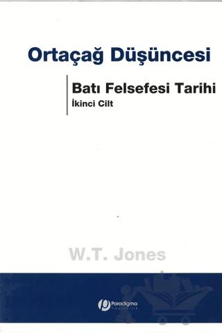 Ortaçağ Düşüncesi Batı Felsefesi Tarihi Cilt: 2