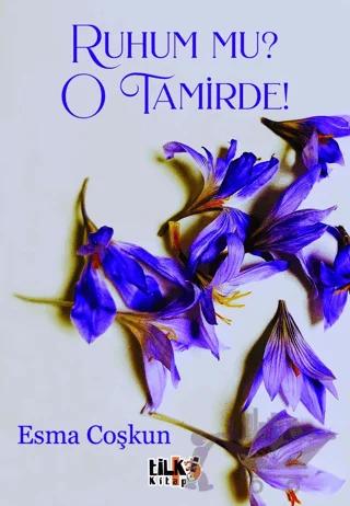 Ruhum mu? O Tamirde!