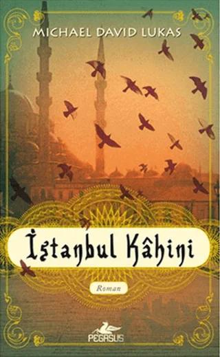 İstanbul Kahini – Michael David Lukas – Pegasus Yayınları kitap kapağı
