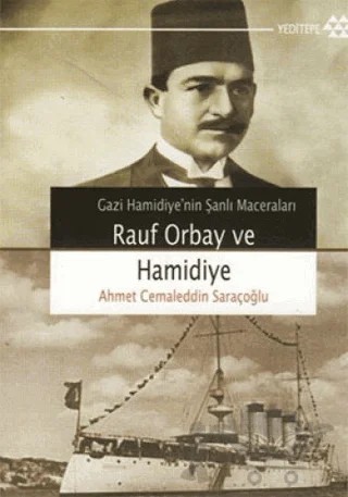 Rauf Orbay ve Hamidiye – Ahmet Cemaleddin Saraçoğlu – Yeditepe Yayınevi kitap kapağı