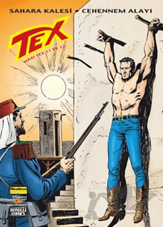 Efsanevi Tex Maceraları Sayı: 10 Maxi Tex 11 ve 12 Sahara Kalesi - Cehennem Alayı