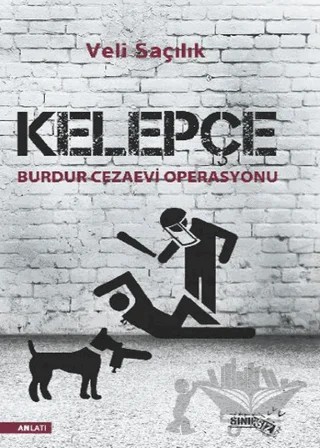 Kelepçe : Burdur Cezaevi Operasyonu – Veli Saçılık – Sınırsız Kitap kitap kapağı