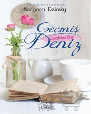 Geçmiş Uzakta Bir Deniz