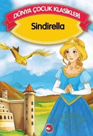 Sindirella – Charles Perrault – Beyaz Balina Yayınları kitap kapağı