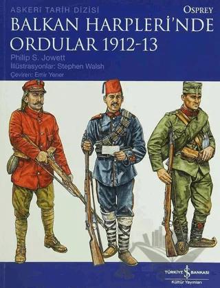 Balkan Harpleri’nde Ordular 1912-13