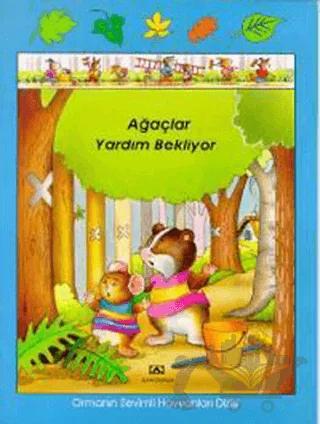 Ağaçlar Yardım Bekliyor Ormanın Sevimli Hayvanları