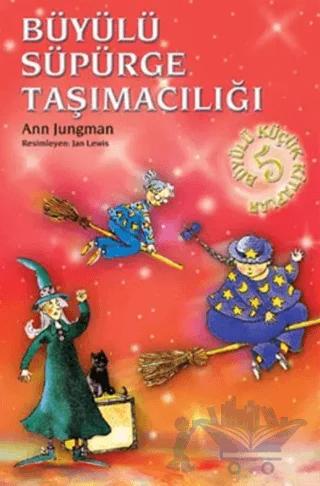 Büyülü Küçük Kitaplar - Büyülü Süpürge Taşımacılığı