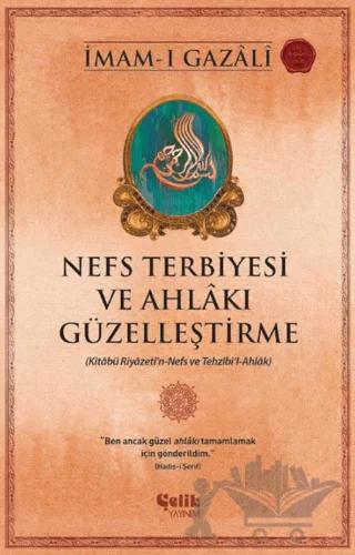 Nefs Terbiyesi ve Ahlakı Güzelleştirme
