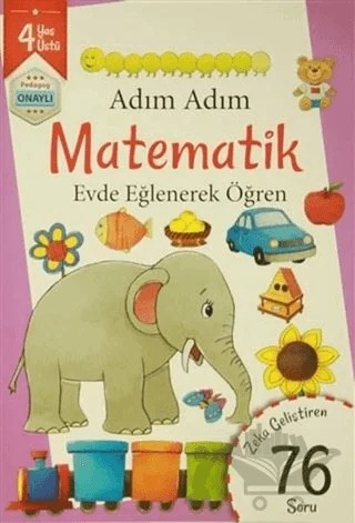 Adım Adım Matematik 4 Yaş - Zeka Geliştiren 76 Soru – Kolektif – Revzen Kitap kitap kapağı