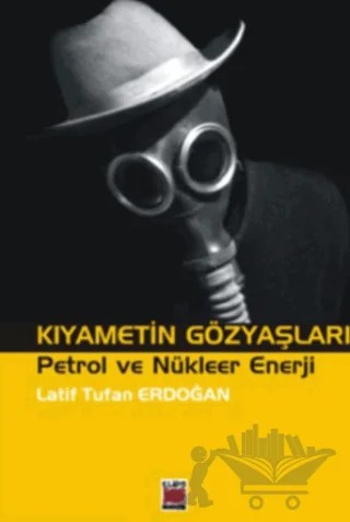Kıyametin Gözyaşları – Latif Tufan Erdoğan – Elips Kitap kitap kapağı