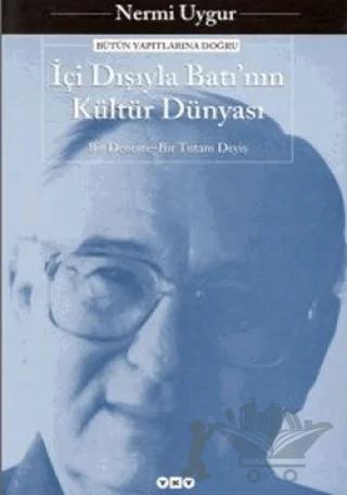 İçi Dışıyla Batı’nın Kültür Dünyası
