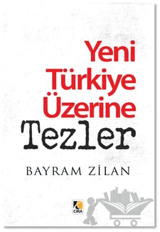Yeni Türkiye Üzerine Tezler