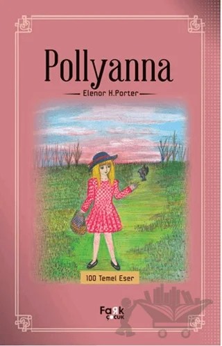 Pollyanna – Eleanor H. Porter – Fark Yayınları kitap kapağı